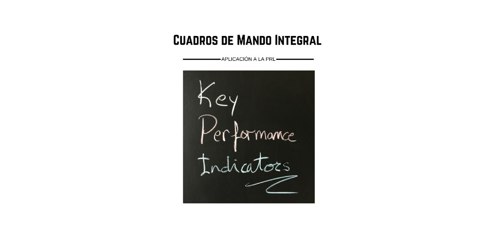 Cuadro de mando integral: Aplicación a la #PRL